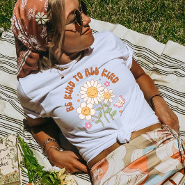 Wees aardig voor iedereen, goede Vibes Retro Daisy T-shirt