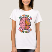 Wees aardig voor je geest, Floral Brain Quote T-shirt (Voorkant)