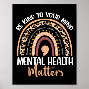 Wees aardig voor je geest Geestelijke gezondheid B Poster