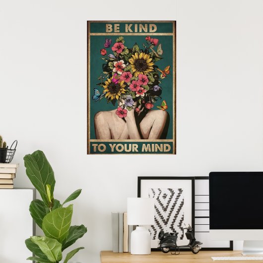 Wees aardig voor je geest  poster (Thuiskantoor)