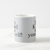 Wees aardig voor jezelf! koffiemok (Center)