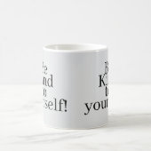 Wees aardig voor jezelf! koffiemok (Center)