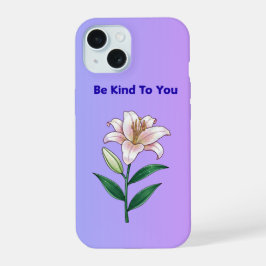 Wees aardig voor jou lelie zelfzorg telefoonhoesje iPhone 15 case