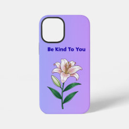 Wees aardig voor jou lelie zelfzorg telefoonhoesje iPhone 12 mini hoesje