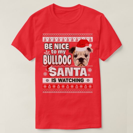 Wees aardig voor me ik ken de Santa Bulldog Dog Fu T-shirt (Design voorkant)