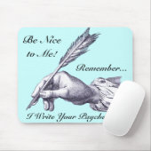 Wees aardig voor me, onthoud dat ik je loonstrookj muismat (Met muis)