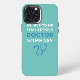 Wees Aardig Voor Mij Ik Ben Misschien Uw Dokter Ie iPhone 13 Pro Max Hoesje
