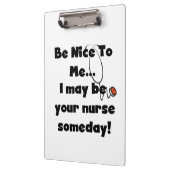 Wees aardig voor mij Nurse Clipboard Klembord (Links)