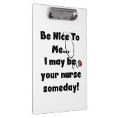 Wees aardig voor mij Nurse Clipboard Klembord (Rechts)