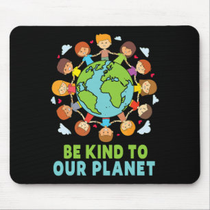 Wees aardig voor onze planeet Earth Day Schattigee Muismat