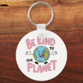 Wees aardig voor onze planeet 💚 sleutelhanger (Voorkant)