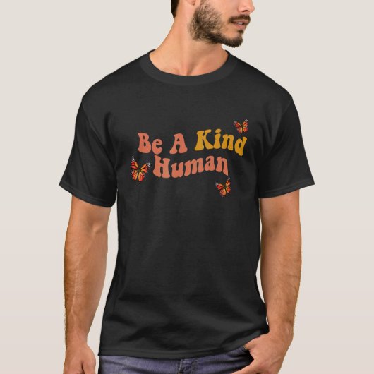Wees aardig, voor vlinder t-shirt (Voorkant)