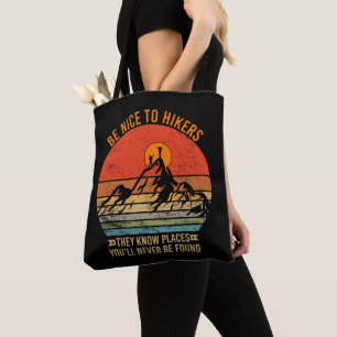 Wees aardig voor wandelaars die ze kennen plaatsen tote bag