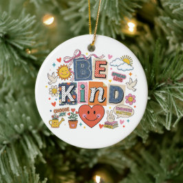 Wees aardig - Vriendelijkheid is belangrijk Keramisch Ornament