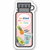 Wees aardig. Wees gelukkig. Wees jezelf. Fles Viny Sticker (Voorkant)