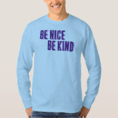 Wees aardig, wees lief T-shirt (Voorkant)