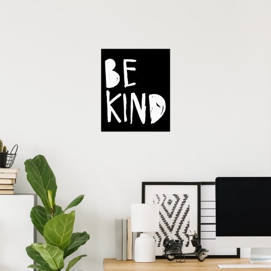 Wees aardig | Witte stijl penseelscript Poster (Thuiskantoor)