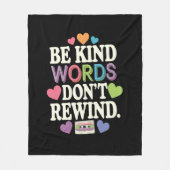 Wees aardig Woorden niet terugspoelen grappig Fleece Deken (Voorkant)