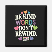 Wees aardig Woorden niet terugspoelen grappig Magneet (Voorkant)