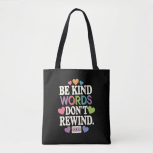 Wees aardig Woorden niet terugspoelen grappig Tote Bag