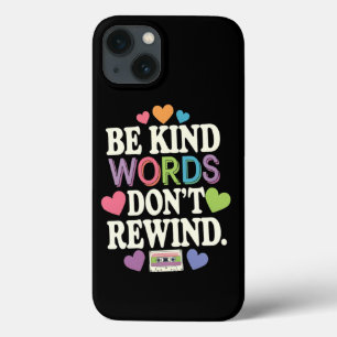 Wees aardige woorden spoelen niet terug Leuk Case-Mate iPhone Case