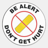 Wees alert, raak niet gewond ronde sticker (Voorkant)