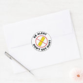 Wees alert, raak niet gewond ronde sticker (Envelop)