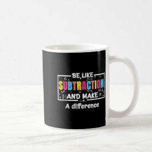 Wees als aftrekken Funny Math Quote Leraar Stude Koffiemok