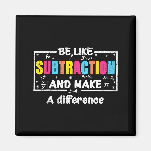 Wees als aftrekken Funny Math Quote Leraar Student Magneet (Voorkant)