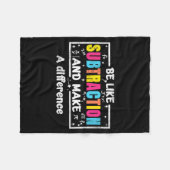 Wees als aftrekking Funny Math Quote Leraar Studen Fleece Deken (Voorkant (Horizontaal))