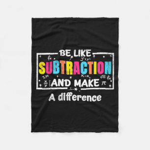Wees als aftrekking Funny Math Quote Leraar Studen Fleece Deken
