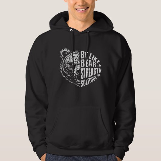 Wees als Beer in kracht en eenzaamheid Hoodie (Voorkant)