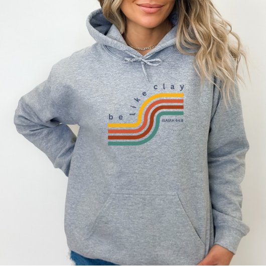 Wees als Clay Retro Bijbel Verse Christelijke vrou Hoodie