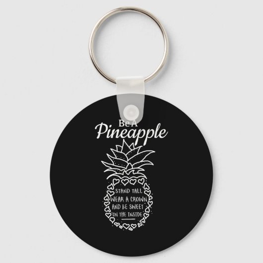 Wees als een Pineapple Fun Quote Graphic Sleutelhanger (Voorkant)