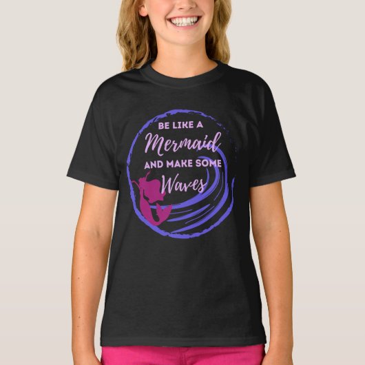 Wees als een Zeemeermin Shirt (Voorkant)