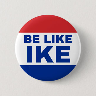 Wees als Ike. Authentieke oproep om hulp uit de ja Ronde Button 5,7 Cm