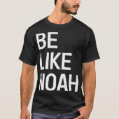 Wees als Noah Hebrew religie Faith Noahide T-shirt (Voorkant)