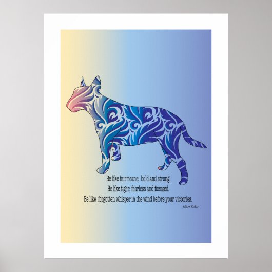 Wees als orkaan en tijger BULL TERRIER kunst Poster (Voorkant)