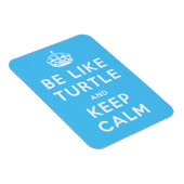Wees als SCHILDPAD en BLIJF KALM blauwe quote Magneet (Rechterzijde)