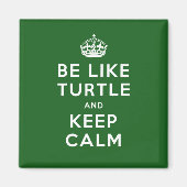 Wees als schildpad en blijf kalm groen citaat magneet (Voorkant)