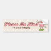 Wees alsjeblieft aardig dat ik gewoon een kleine j bumpersticker (Voorkant)