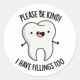 Wees alsjeblieft aardig dat ik te grappige tooth p ronde sticker