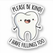 Wees alsjeblieft aardig dat ik te grappige tooth p sticker (Voorkant)