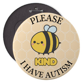 Wees alsjeblieft aardig ik heb autisme knop speld ronde button 6,0 cm