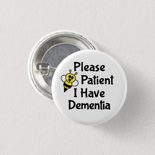 Wees alsjeblieft geduldig als ik dementie heb ronde button 3,2 cm (Voorkant /achterkant)