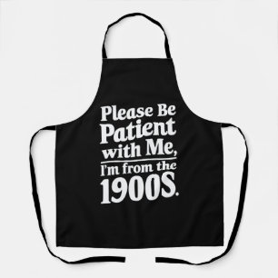 Wees Alsjeblieft Geduldig Met Mij Ik Kom Uit De Ja Schort