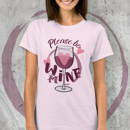 Wees alsjeblieft mijn wijnglas Love Funny text Cut T-shirt
