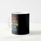 Wees alsjeblieft niet onbeleefd tegen mij omdat mi koffiemok (Voorkant links)