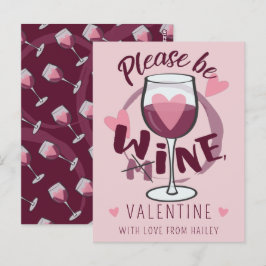 Wees alsjeblieft van mij Wijn Valentijn Grappige t Briefkaart
