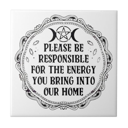 Wees alsjeblieft verantwoordelijk tegeltje (Voorkant)